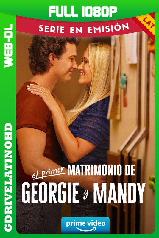 Georgie y Mandy: Primer matrimonio (2024-2025) Temporada 01 a 02 [32/32] WEB-DL 1080p Latino-Inglés
