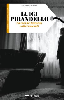 Luigi Pirandello -   La casa del Granella e altri racconti (2024)