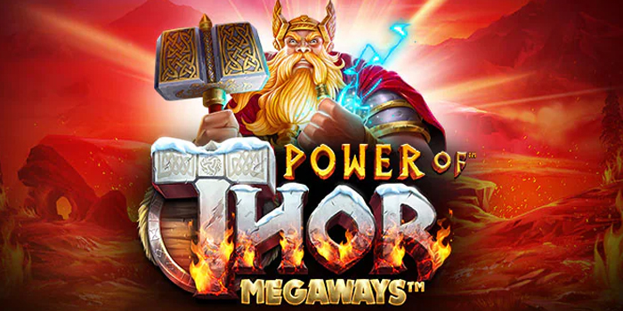 Teknik Slot Power of Thor Megaways Paling Ampuh 2025