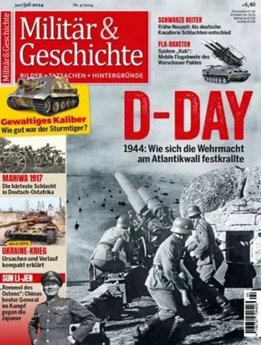 Militär und Geschichte Magazin Juni-Juli No 04 2024