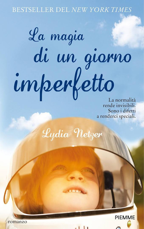 Lydia Netzer - La magia di un giorno imperfetto (2014)