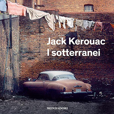 Jack Kerouac - I sotterranei (2021) (mp3 - 128 kbps)