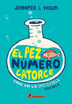 EL PEZ NUMERO CATORCE, JENNIFER L. HOLM