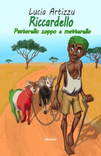 Lucia Artizzu – Riccardello pastorello zoppo e matterello (2022)