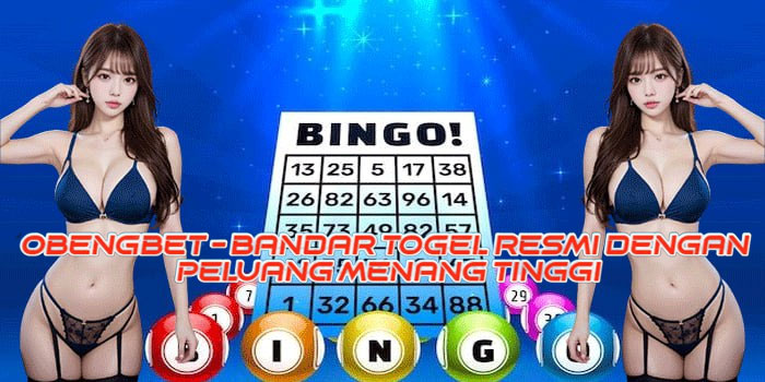 OBENGBET - Bandar Togel Resmi dengan Peluang Menang Tinggi