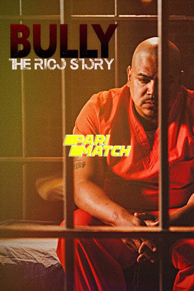 Bully the Rico Story (2021) Hindi (VoiceOver) Movie WebRip – 720p