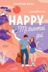Dagmar Bach – Happy. Mi troverai qui (2026)