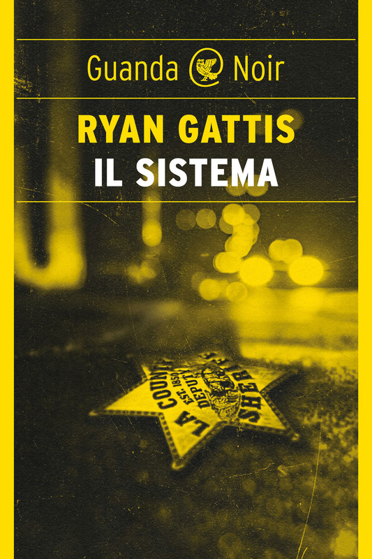 Ryan Gattis – Il sistema (2022)