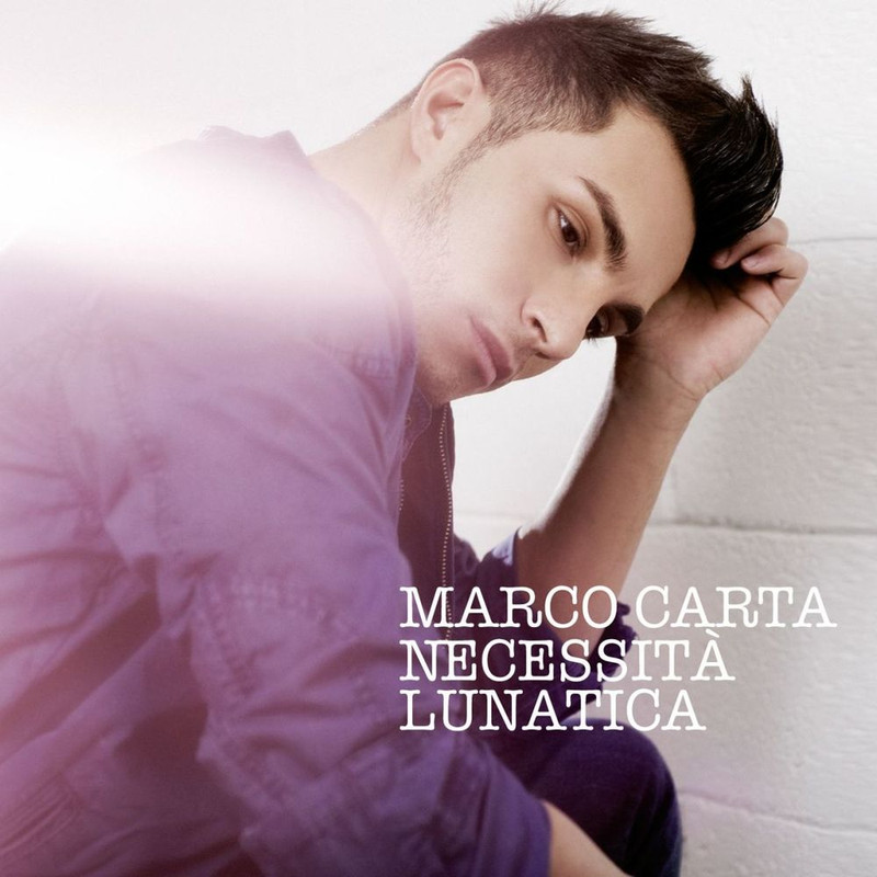 Marco Carta - Necessità lunatica (Album, WMI Italy, 2012) FLAC