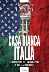 Alessandro Orsini – Casa Bianca-Italia (2025)
