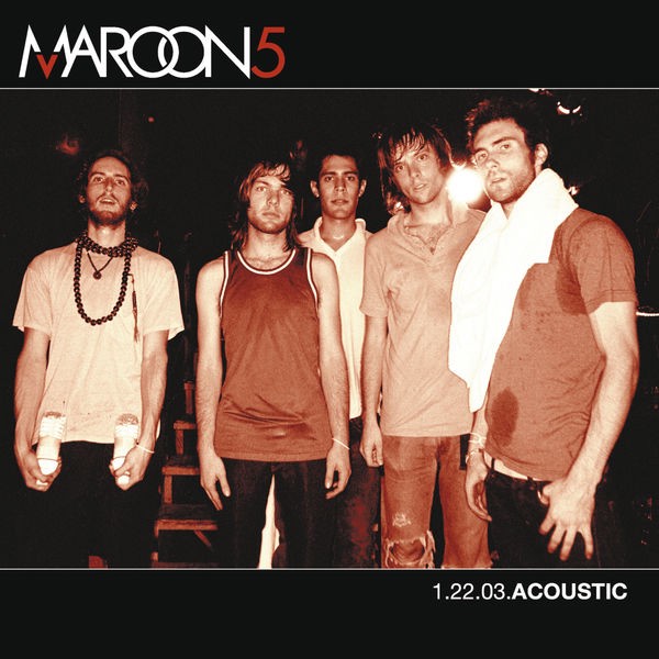 Download Maroon 5 - 1.22.03 Acoustic (2004 Pop) [Flac 16-44] Torrent