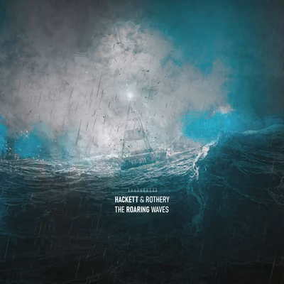 Steve Hackett & Steve Rothery - The Roaring Waves (2026) [CD-Quality + Hi-Res] [Official Digital Release]