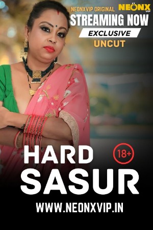 Hard Sasur (2025) Hindi NeonX Short Films | 1080p | 720p | 480p |  WEB-DL | Download | Watch Online