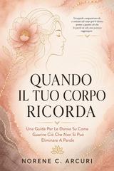 Norene C. Arcuri – Quando Il Tuo Corpo Ricorda (2026)