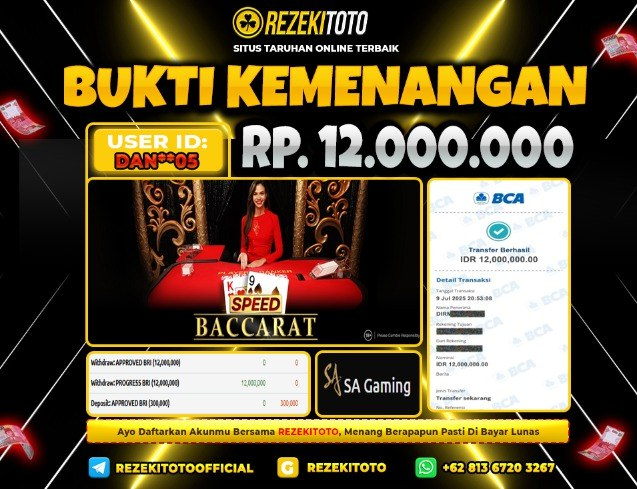 BUKTI KEMENANGAN 09 JULI 2025 BACCARAT 12 JUTA 