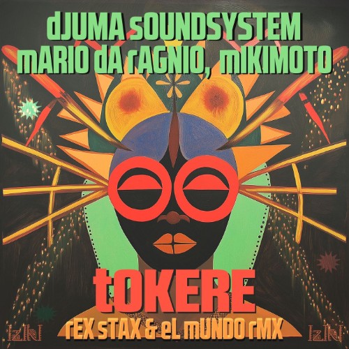 Djuma Soundsystem, Mario Da Ragnio, Mikimoto - Tokere (2026)
