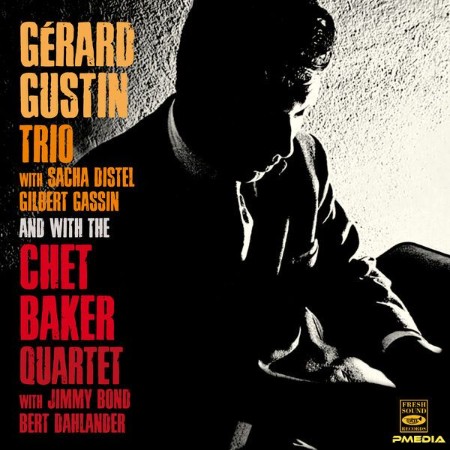 VA - Gérard Gustin Trio and the Chet Ber Quartet (Remastered) (2024)