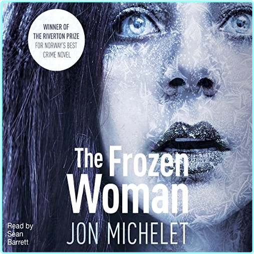Jon Michelet The Frozen Woman (Jon Michelet)