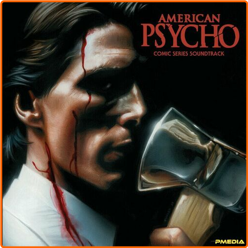 Various Artists - American Psycho From The American Psycho Comic Series Soundtrack (2024) [320 Kbps] Lfgy0gx05yz0