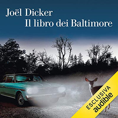 Joël Dicker - Il libro dei Baltimore (2019) (mp3 - 128 kbps)