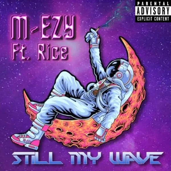 M-EZY – Still My Wave