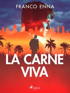 Franco Enna - La carne viva (2023)