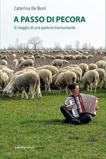 Caterina De Boni - A passo di pecora. Il viaggio di una pastora transumante (2023)