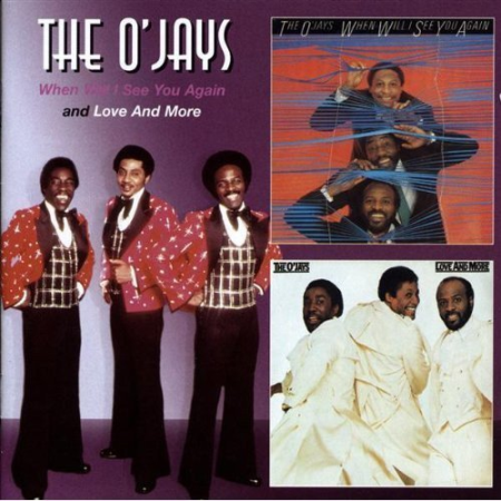 1cfc41d4 9d0d 4fee b775 3377408e17f2 - The O'Jays - When Will I See You Again & Love And More (2005)