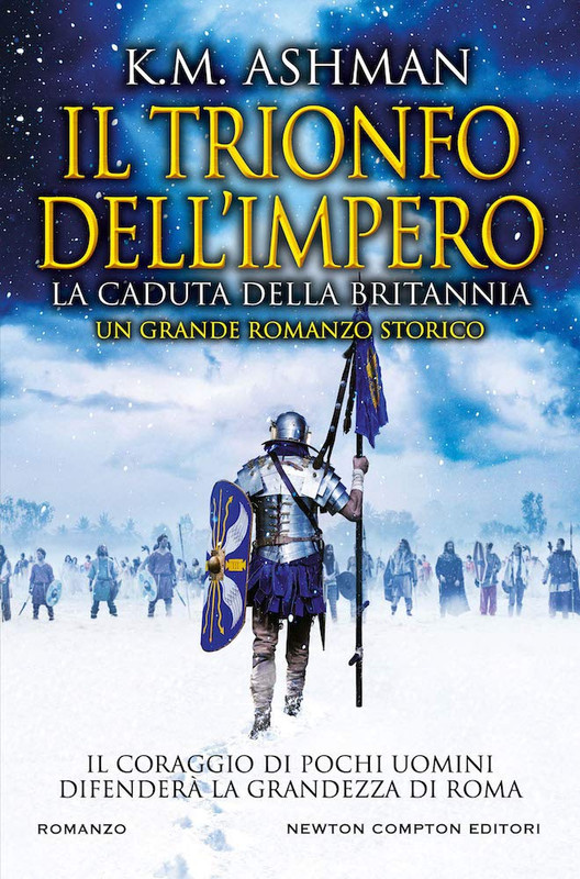 K.M. Ashman - Il trionfo dell'impero. La caduta della Britannia (2020)