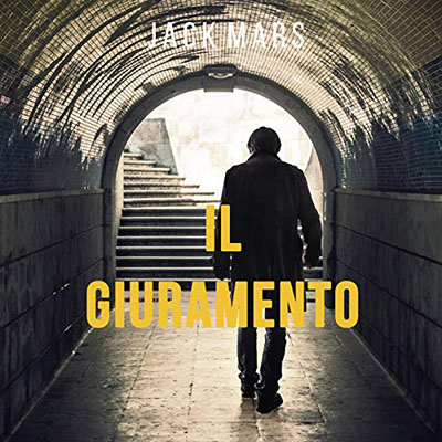 Jack Mars - Il Giuramento꞉ Un thriller di Luke Stone 2 (2020) (mp3 - 128 kbps)