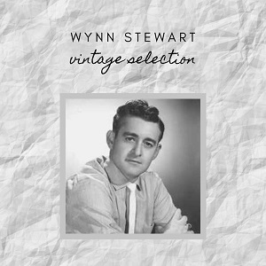 Wynn Stewart - Discography (NEW) - Page 2 Wynn-Stewart-Vintage-Selection