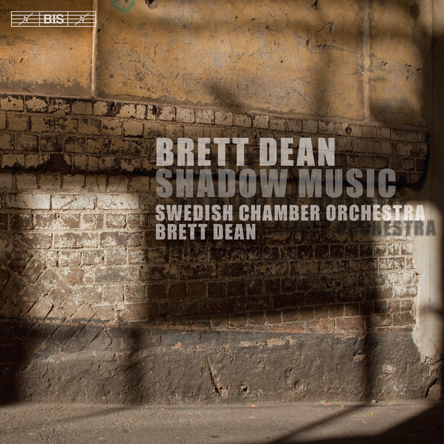 Brett Dean • Shadow Music (2002) .flac  48.0 kHz 24 bits