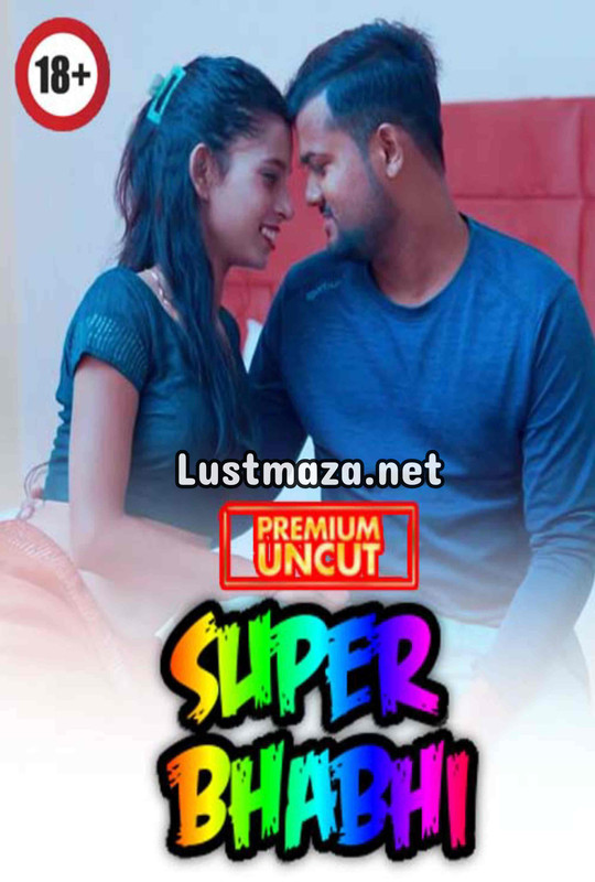 18+ Super Bhabhi (2025) Uncut – Hindi Hot Short Film – WEB-DL X264 1080p 720p 480p – Download
