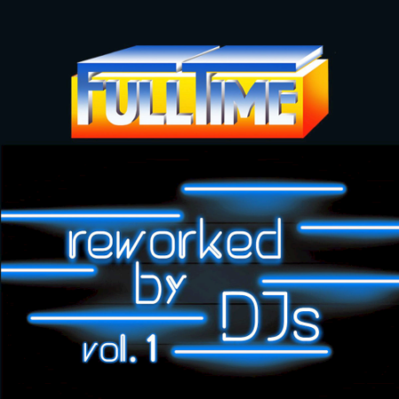 VA   FullTime Reworked by DJs Vol. 1 (2020)