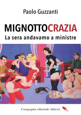 Paolo Guzzanti - Mignottocrazia (2026)