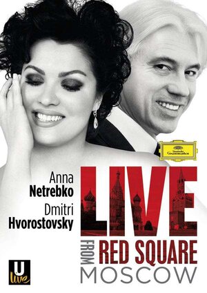 Netrebko and Hvorostovsky: Live in Red Square (2013) BluRay Full AVC DTS-HD Instrumental