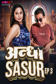 Andha Sasur (2023) MoodX S01E03 Web Series Watch Online