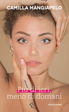 Camilla Mangiapelo – Più di ieri, meno di domani (2021)