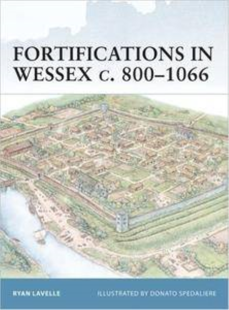 Fortifications in Wessex, c.800-1066 (Fortress, 14)