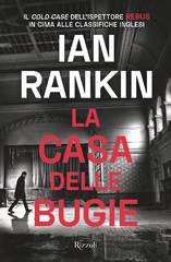 Ian Rankin – La casa delle bugie (2019)