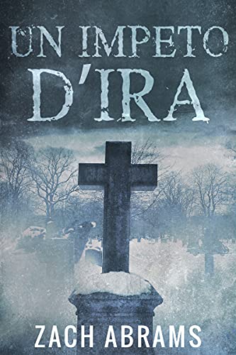 Zach Abrams - Un Impeto D’ira (2021)