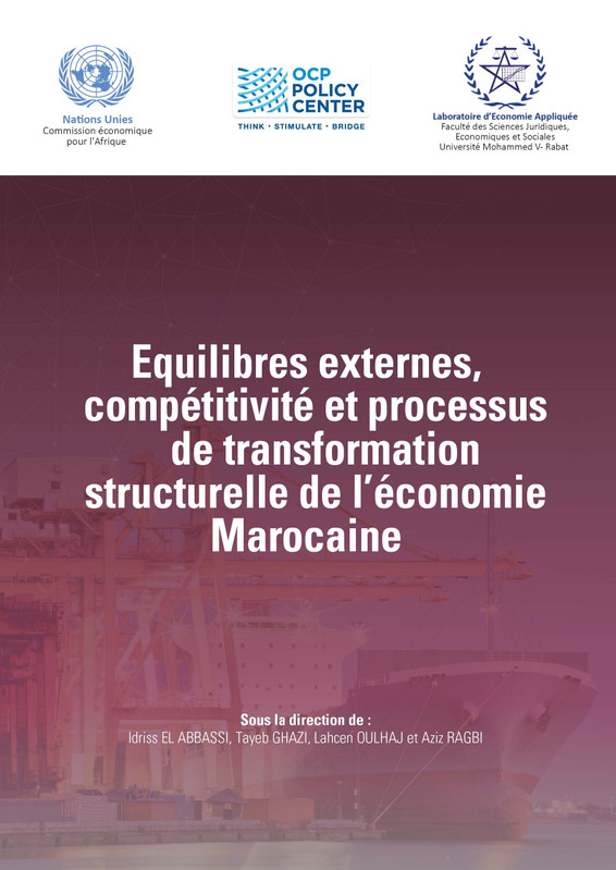 Equilibres Externes, Compétitivité et Processus de Transformation Structurelle de l’Economie Marocaine