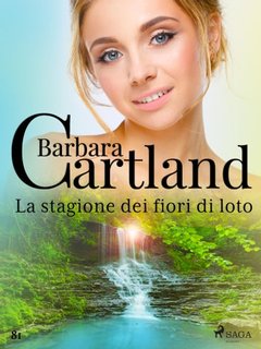 Barbara Cartland - La stagione dei fiori di loto (2022)