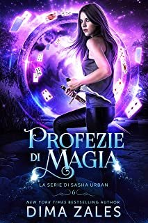 Dima Zales & Anna Zaires - Sasha Urban vol. 6 Profezie di Magia (2020)