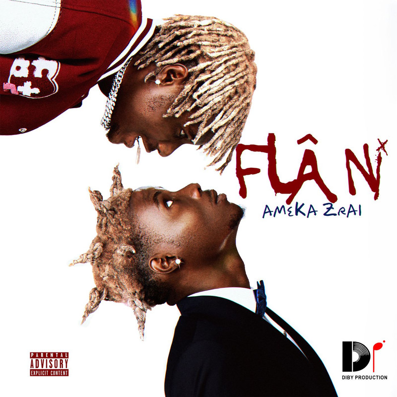 Ameka Zrai - Flâ Ni (Explicit)