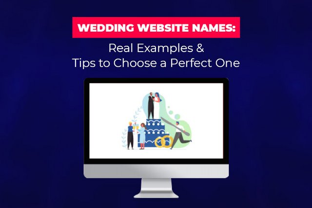 [Image: Wedding_Website_Names_Real_Examples_&_Ti...ct_One.jpg]