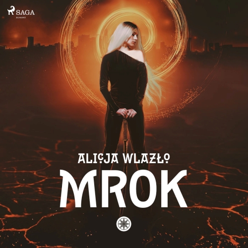 Wlazło Alicja - Cykl: Zaprzysiężeni (tom 1) Mrok