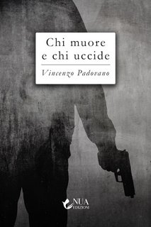 Vincenzo Padovano – Chi muore e chi uccide (2022)