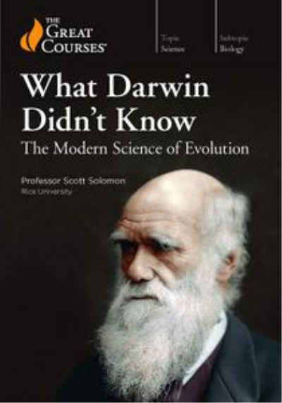 TTC Video - What Darwin Didn't Know: The Modern Science of Evolution