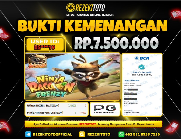 BUKTI KEMENANGAN 15 AGUSTUS 2025 NINJA RACCON FRENZY 7 JUTA 